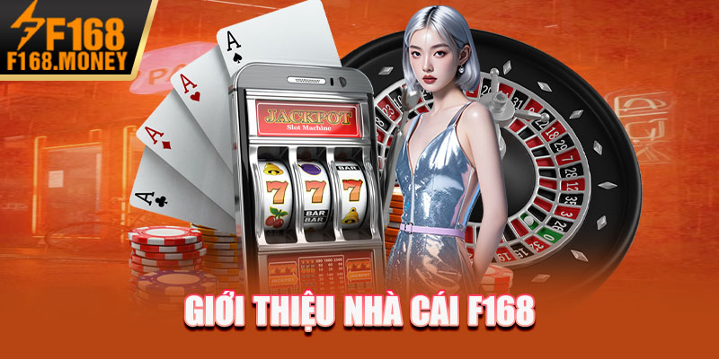 Giới thiệu nhà cái F168