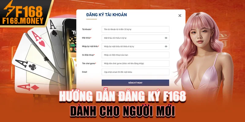 Hướng dẫn đăng ký F168 dành cho người mới 