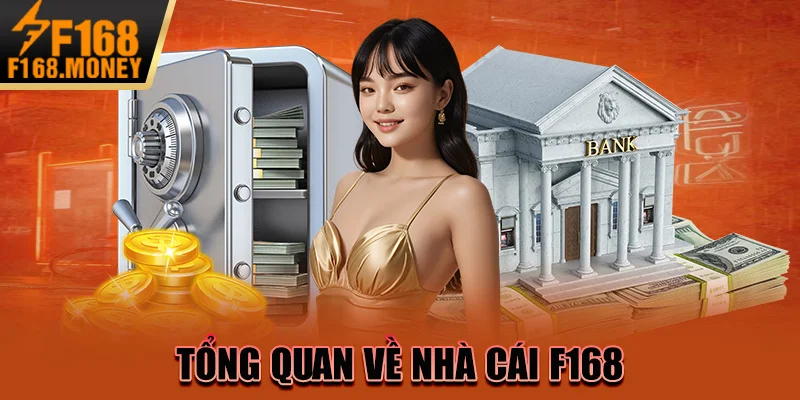 Tổng quan về nhà cái F168