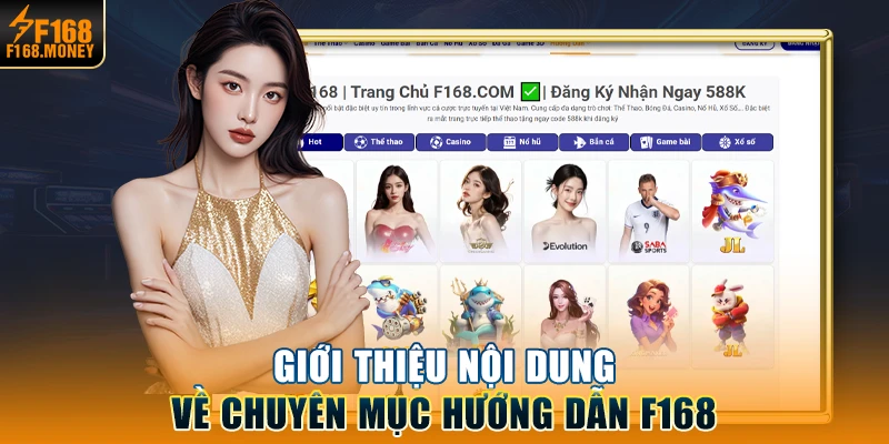 Giới thiệu nội dung về chuyên mục hướng dẫn F168